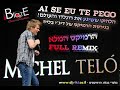 Michel Teló – Ai Se Eu Te Pego (BlazE Dance Remix)