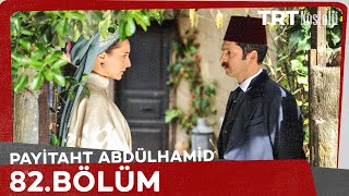 Payitaht Abdulhamid episode 82 with English subtitles Full HD
