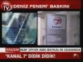 Kanal 7 didik didik arandı, DENİZ FENERİ BASKINI 16.10.2009
