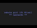 Leonardo - Rabola Girl [Ft. Eliei]