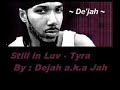 Stll in luv - trya (by : dejah a.k.a da lyrical ~1~)