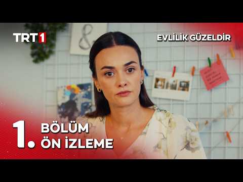 Evlilik Güzeldir 1. Bölüm Ön İzleme                                                                                                                                                                                                                       