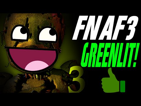 Five Nights at Freddy's 3 STEAM GREENLIT!! (Game Theories, Hallucinations, Post Apocalyptic?)