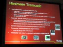 Microsoft Discussion of Quartics MCP Transcoding During WinHEC Microsoft Discussion of Quartics MCP Transcoding During WinHEC
