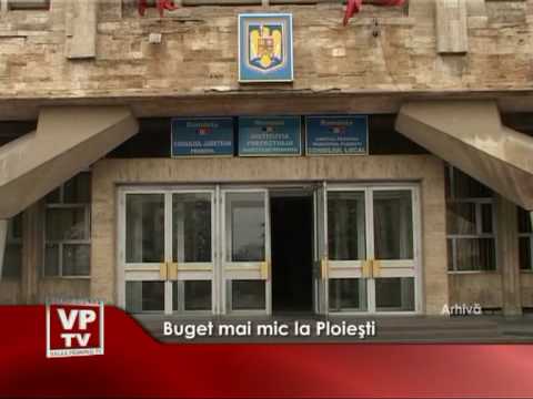 Buget mai mic la Ploieşti