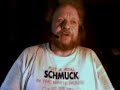 The Schmuck Look---noNONO!!! The Schmuck Look---noNONO!!!