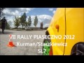 VII RALLY PIASECZNO Kurman/Staszkiewicz SL7