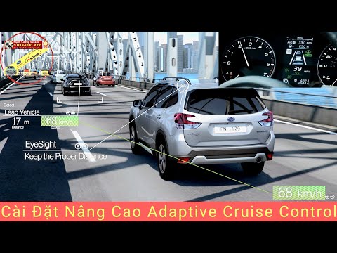 Cài đặt nâng cao Adaptive Cruise Control trên Subaru Forester Eyesight 2023