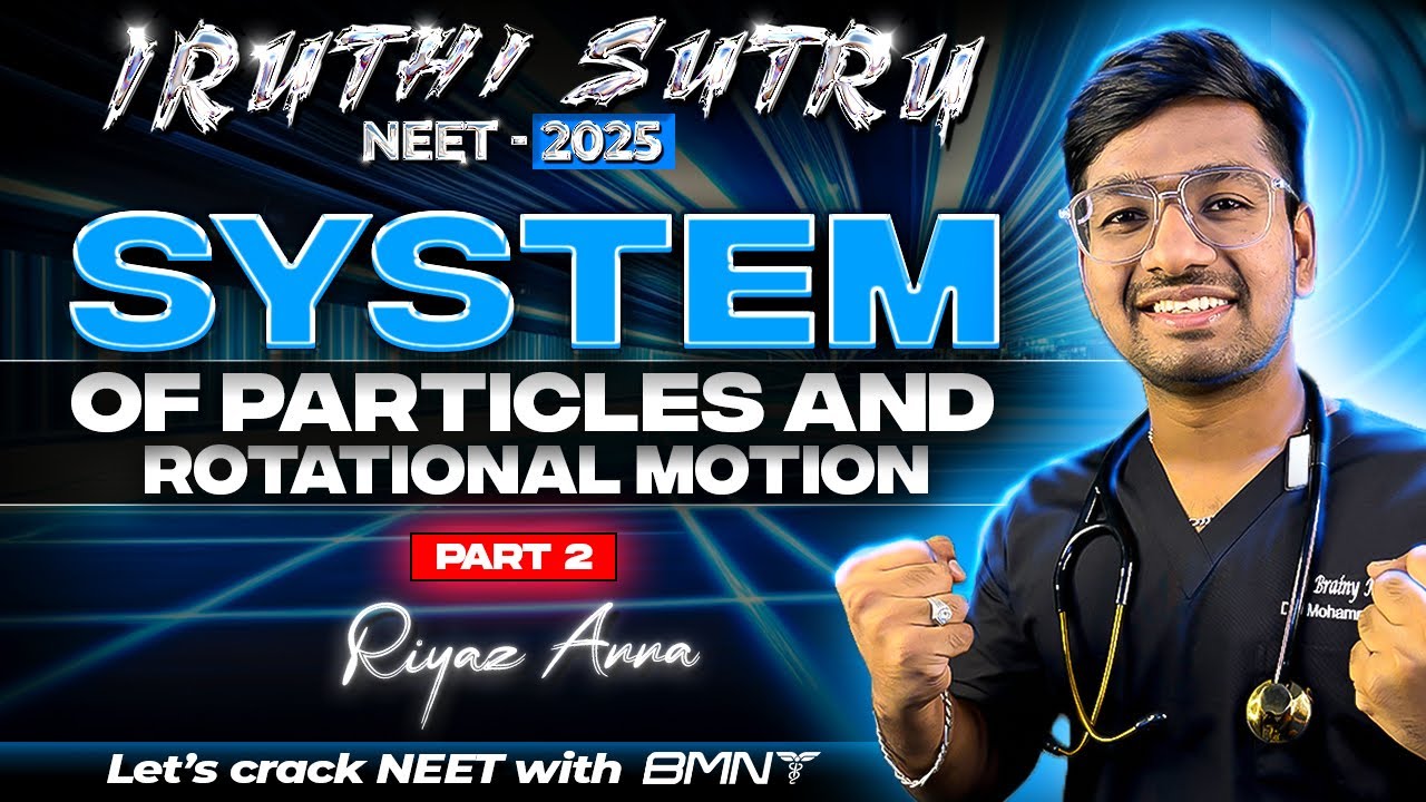 IRUTHI SUTRU ❤️‍🔥 || ROTATIONAL MOTION || GUNSHOT || PHYSICS ||NEET 2025  || BMNT 💙
