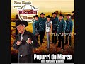 Paco Barron y Sus Nortenos Clan (Popurri Marco Antonio)