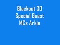Blackout - MCs Arkie, Cover, Zak K  [Sick Tune]