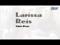 Larissa Reis Video Blogs 16