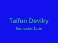 Taifun Devilry-Kurewskie Życie