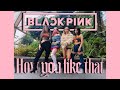 [kpop in public London]Blackpink How you like that