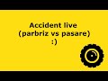 Accident live (parbriz vs pasare)