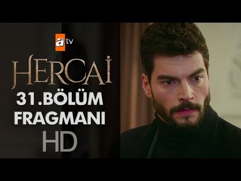 Hercai 31. Bölüm Fragmanı                                                                                                                                                                                                                                 