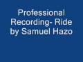 Professional Recording- Ride by Samuel Hazo
