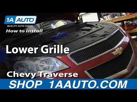 How To Install Replace Lower Grille 2009-2012 Chevy Traverse
