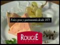 Rougié Retazos de su historia y Creaciones Gastronómicas