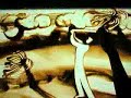 Sand Art - Ilana Yahav & Wise & Time Advertising