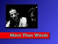 More than Words = Extreme