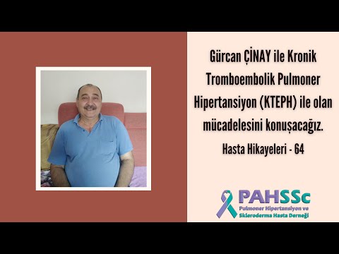 Hasta Hikayeleri - Gürcan ÇİNAY ile KTEPH ile Yaşamak - 64 - 2022.06.21