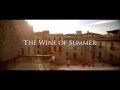 The Wine of Summer Trailer #1