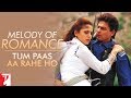 Tum Pass Aa Rahe Ho