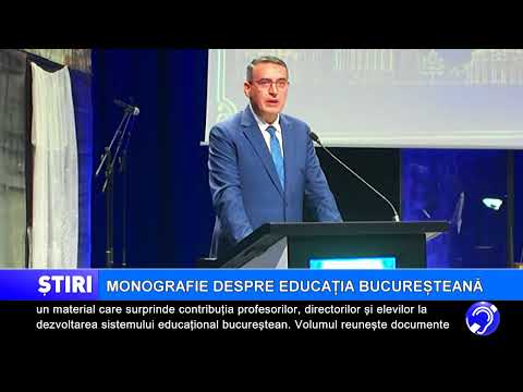 Monografie despre educația bucureșteană