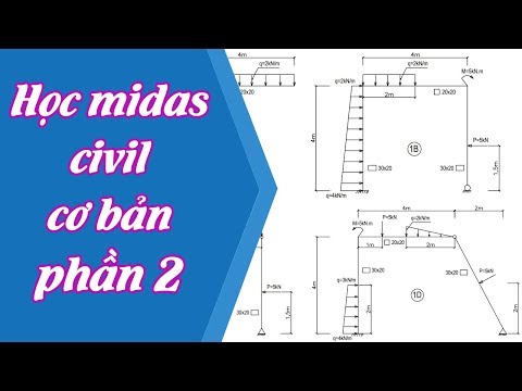 |Học midas civil cơ bản| Phân tích tính toán khung phẳng bài 1B - Ths Nguyễn Văn Vĩnh