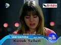 Kavak Yelleri 45. B�lum Fragmani