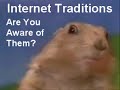 Dramatic Internet Traditions