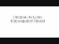 Deesha - In Love (Delinquent Remix)