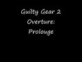 Guilty Gear 2 Overture: Prologue