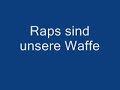 Raps sind unsere Waffe (KKS & Fumanshu) Raps sind unsere Waffe (KKS & Fumanshu)
