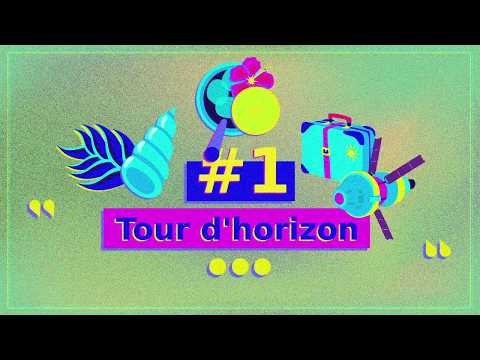 Episode #1 – Tour d’horizon