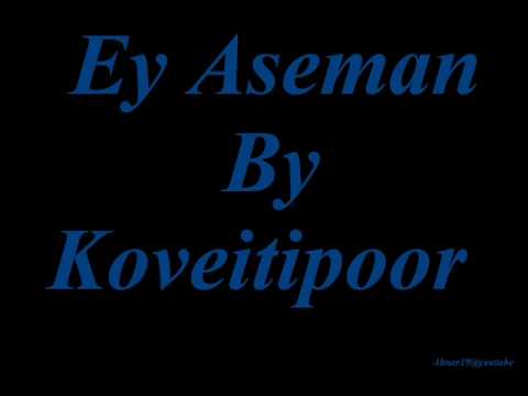 KoveitiPoor -=- Ey Aseman