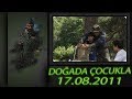 Doğada Çocukla (17 Ağustos 2011) Doğada Çocukla (17 Ağustos 2011)