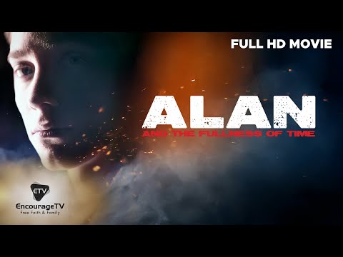 Alan And The Fullness Of Time | Full HD Movie | Faith Action Drama