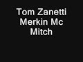 Tom Zanetti - Mc Mitch Merkage