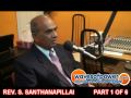REV. S. SANTHANAPILLAI INTERVIEW PART 1 OF 6