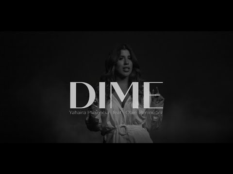 Yahaira Plasencia, Obie Bermúdez “Dime (pop)”