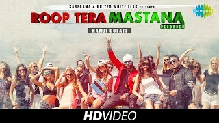 Roop Tera Mastana Reloaded  Ramji Gulati Ft Mojito