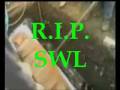 videos de R.I.P. SWL