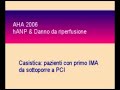 Il peptide natriuretico puņ ridurre il danno da riperfusione Il peptide natriuretico puņ ridurre il danno da riperfusione