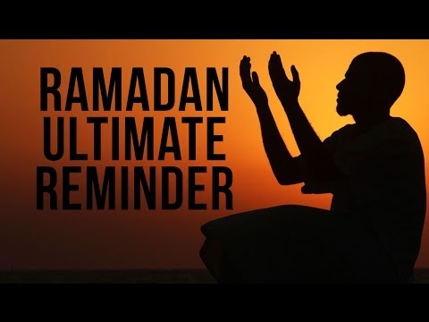 ULTIMATE RAMADAN REMINDER - Feat Nouman Ali Khan & Mufti Menk