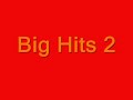 big hits