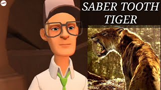 Saber tooth Tiger