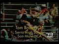 Tom Brady High School Recruiting Video