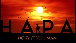 Noizy ft Yll Limani - Hapa